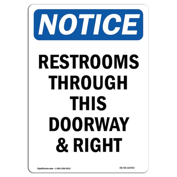 Signmission OSHA Notice Sign, 7" Height, NOTICE Restrooms Through This Sign, 7" X 5", Portrait OS-NS-D-57-V-16492 - main